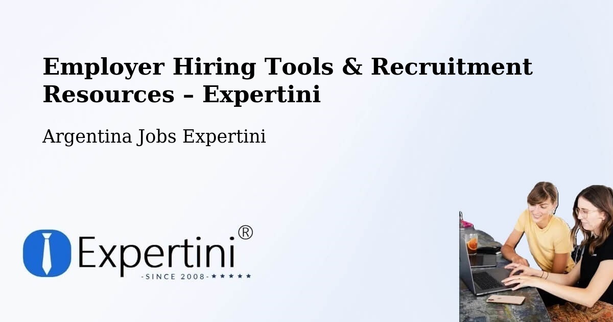 Employer Hiring Tools & Recruitment Resources – Departamento De Rinconada - Departamento De Rinconada, Argentina Jobs Expertini