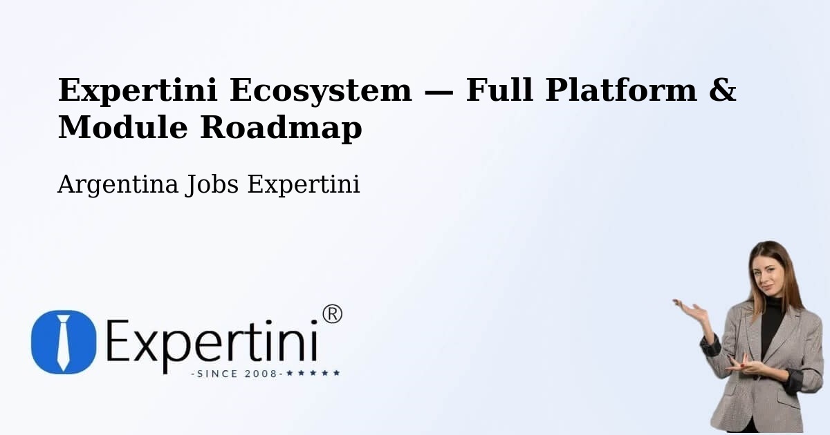 Expertini Ecosystem — Full Platform & Module Roadmap – Departamento De Rinconada